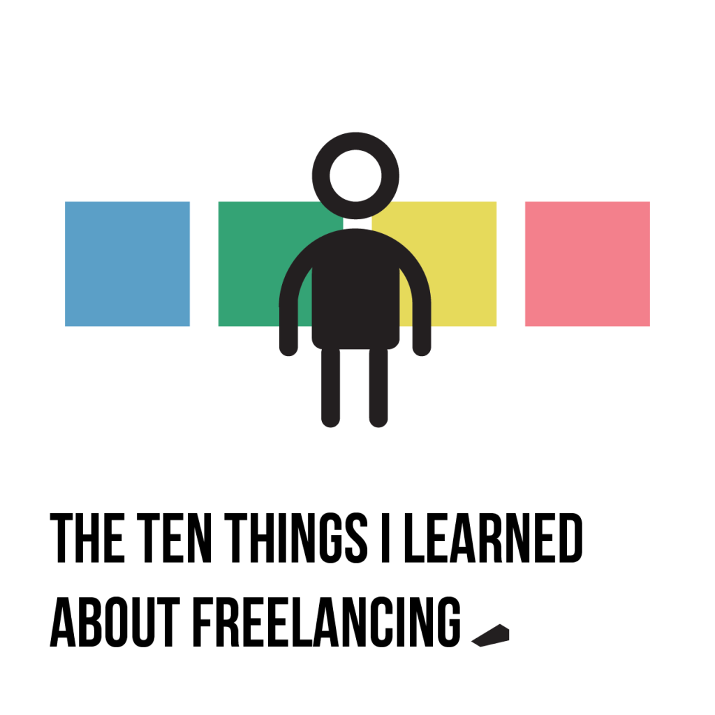 The Ten Things I learned about Freelancing